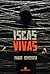 Iscas Vivas