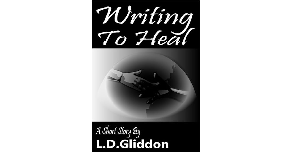 Writing To Heal by Lee Gliddon