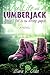 My Life As A Lumberjack or ...