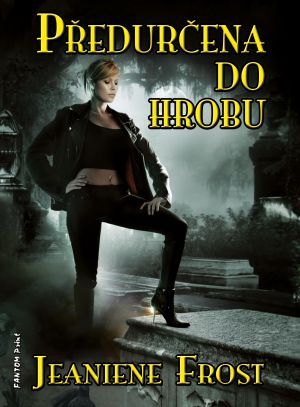 Předurčena do hrobu (Noční lovci, #4)