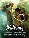 Waltzing: A Manua...