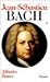 Jean-Sébastien Bach, tome 1  by Alberto Basso