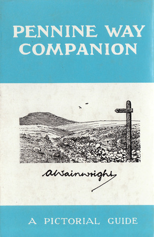 Pennine Way companion: A pictorial guide (Hardcover)