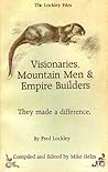 Visionaries, Mountain Men and Empire Builders: They Made a Difference (Oregon County Library, Volume 3)