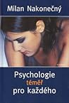 Psychologie téměř pro každého Psychologie téměř pro každého