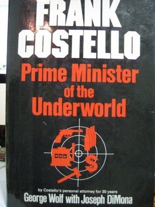 Frank Costello: Prime Minister of the Underworld (Hardcover)