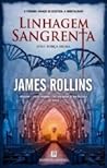 Linhagem Sangrenta by James Rollins