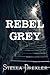 Rebel Grey