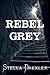 Rebel Grey