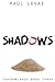 Shadows