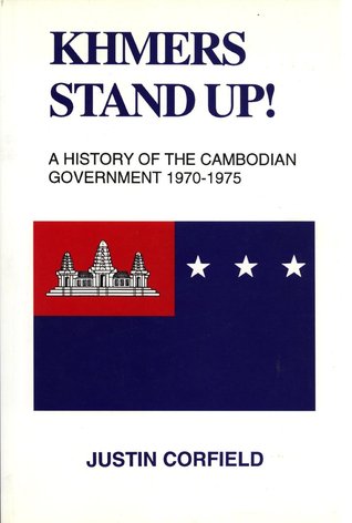 Khmers Stand Up! A History Of The Cambodian Government 1970-1975 (Paperback)