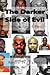 The Darker Side of Evil