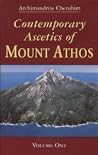 Contemporary Ascetics of Mount Athos (Volume 1) Contemporary Ascetics of Mount Athos (Volume 1)