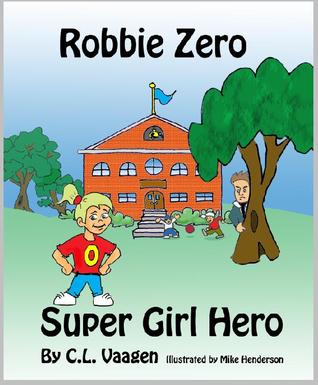 Robbie Zero, Super Girl Hero
