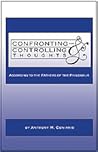 Confronting and Controlling Thoughts: According to the Fathers of the Philokalia