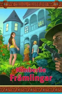 Kimberlie - Främlingar (Kimberlie, #3)