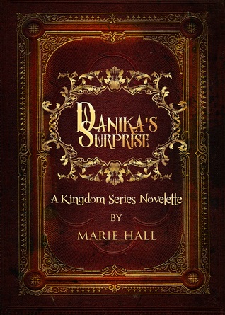 Danika's Surprise (Kingdom, #5.5)