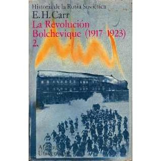 La Revolución Bolchevique 1917-23 (Historia de la Rusia Soviética, Vol 2)