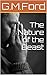 The Nature of the Beast by G.M. Ford