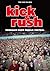 Kick & Rush