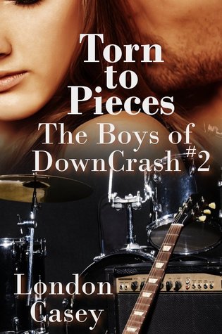 Torn to Pieces (The Boys of DownCrash, #2)