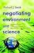 Negotiating Environment and Science: An Insider's View of International Agreements, from Driftnets to the Space Station