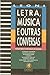 Letra, música e outras conversas (Portuguese Edition)