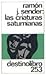 Las criaturas saturnianas