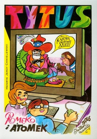 Tytus, Romek i A'Tomek. Księga XXVIII. Tytus internautą (Paperback)