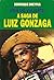 Vida do viajante: A saga de Luiz Gonzaga (Coleção Ouvido musical) (Portuguese Edition)