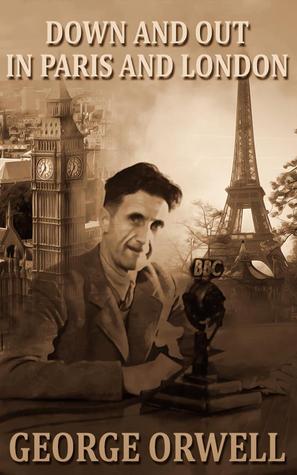 Down and Out in Paris and London