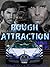Rough Attraction (Dominion ...