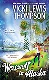 Werewolf in Alaska by Vicki Lewis Thompson Werewolf in Alaska by Vicki Lewis Thompson