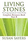 Living Stones: Complete Resource Book: Year B