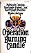 Operation Burning Candle