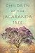 Children of the Jacaranda Tree by Sahar Delijani
