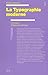 La Typographie moderne  by Robin Kinross