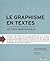 Le graphisme en textes: Lec...