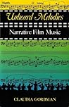 Unheard Melodies: Narrative Film Music