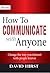 How To Communicate With Anyone