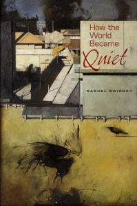 How the World Became Quiet (Hardcover)