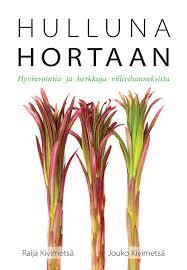 Hulluna hortaan