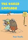 The Naked Emperor The Naked Emperor