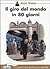Il giro del mondo in 80 giorni by Jules Verne Il giro del mondo in 80 giorni by Jules Verne