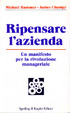 Ripensare l'azienda - Un manifesto per la rivoluzione manageriale (Paperback)