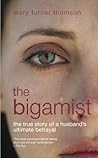 The Bigamist by Mary Turner Thomson
