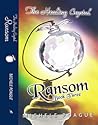 Ransom by Michele Poague Ransom by Michele Poague