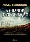 A Grande Degenera...