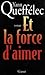 Et la force d'aimer