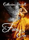 Faire Eve by Catherine Stovall